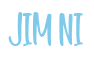 Rendering "JIM N`I" using Bean Sprout